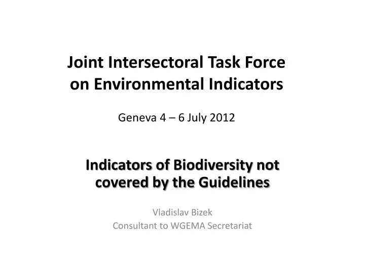 joint intersectoral task force on envi r onmental indicators geneva 4 6 july 2012