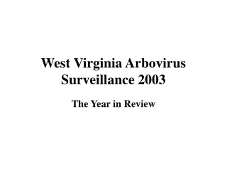 West Virginia Arbovirus Surveillance 2003