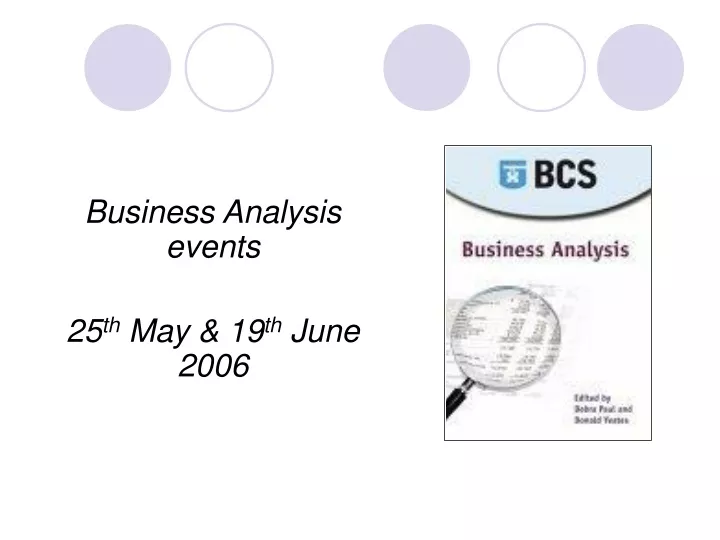 business analysis events 25 th may 19 th june 2006