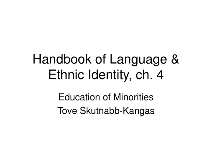 handbook of language ethnic identity ch 4