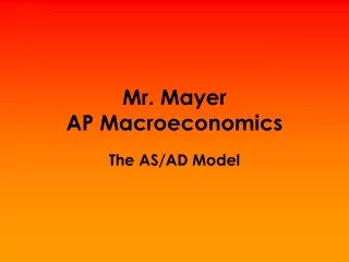 Mr. Mayer AP Macroeconomics