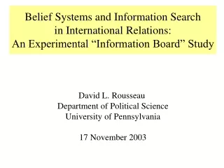 David L. Rousseau  Department of Political Science University of Pennsylvania 17 November 2003