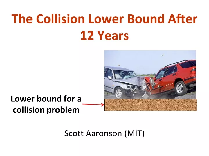 the collision lower bound after 12 years