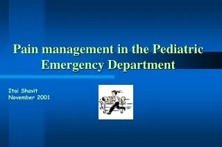 Pain management in the Pediatric      Emergency Department