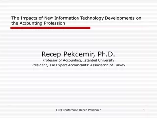 The Impacts of New Information Technology Developments on the Accounting Profession