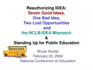 Bruce Hunter February 20, 2004 National Conference on Education