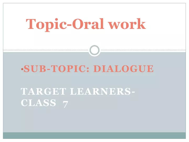topic oral work