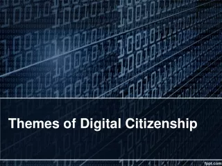 Themes of Digital Citizenship