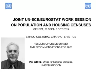 JOINT UN-ECE/EUROSTAT WORK SESSION  ON POPULATION AND HOUSING CENSUSES