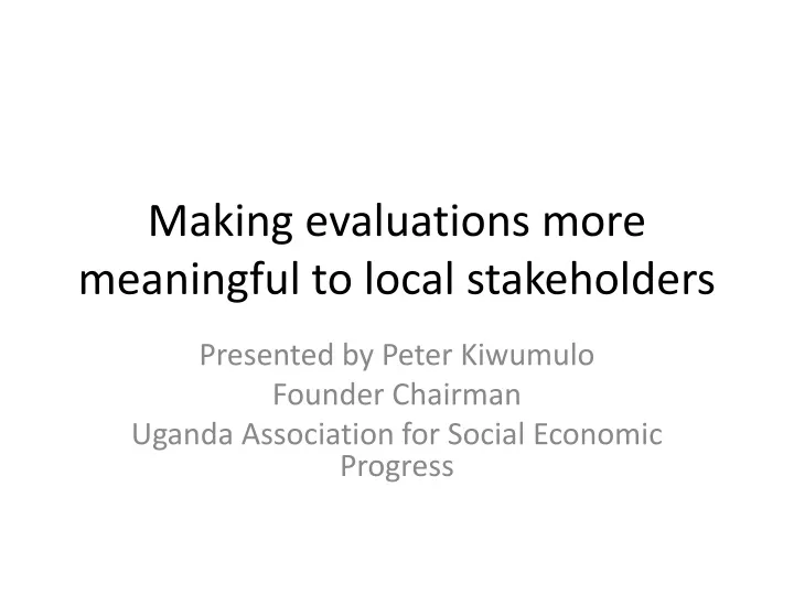 making evaluations more meaningful to local stakeholders