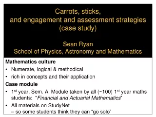 Mathematics culture Numerate, logical &amp; methodical rich in concepts and their application