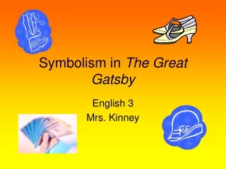 Symbolism in  The Great Gatsby