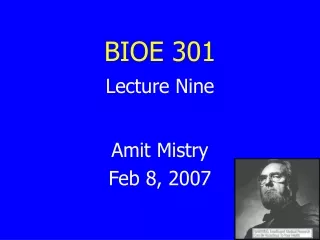 BIOE 301  Lecture Nine