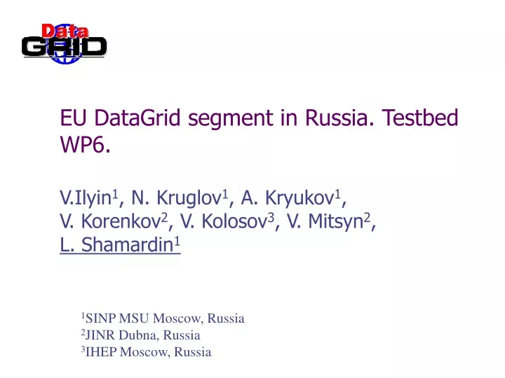 eu datagrid segment in russia testbed wp6