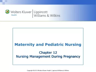Chapter 12 Nursing Management During Pregnancy
