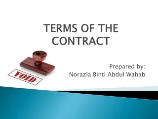 TERMS OF THE CONTRACT