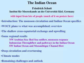 The Indian Ocean Friedrich Schott Institut für Meereskunde an der Universität Kiel, Germany