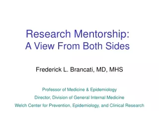 Research Mentorship:   A View From Both Sides
