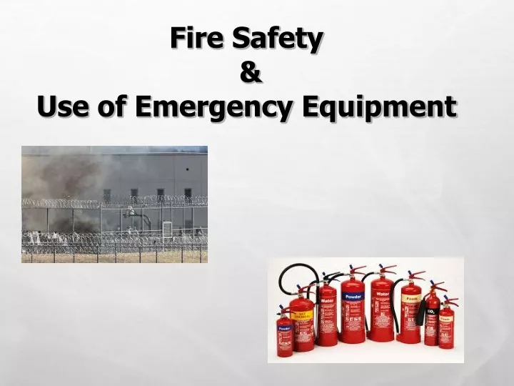 fire safety use of emergency equipment