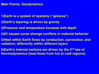 Main Points: Geodynamics Earth is a system of systems ( “ spheres ” )