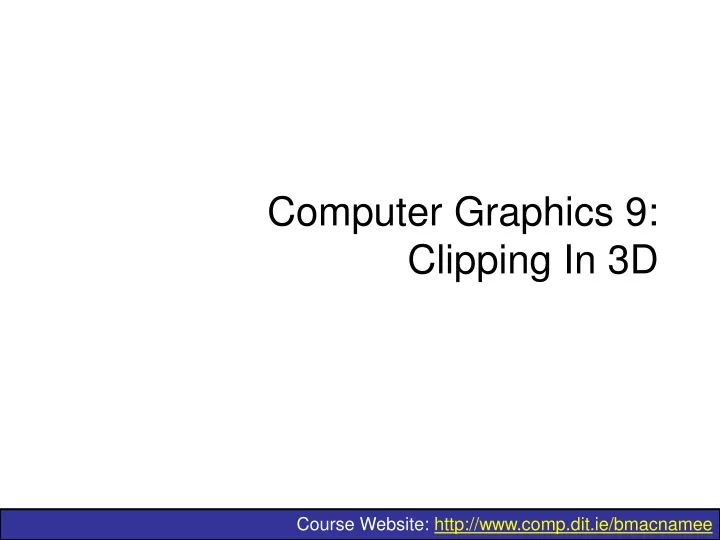 computer graphics 9 clipping in 3d