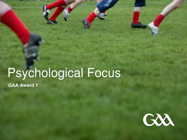psychological focus