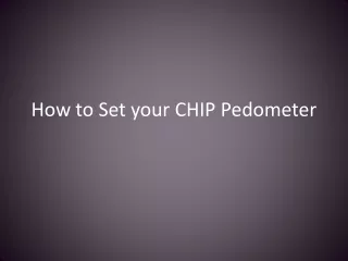 How to Set your CHIP Pedometer