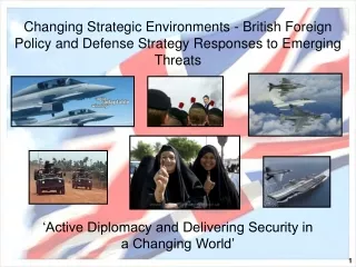 ‘Active Diplomacy and Delivering Security in a Changing World’