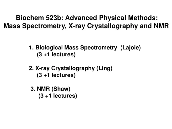 biochem 523b advanced physical methods mass