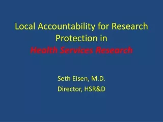 Local Accountability for Research Protection in  Health Services Research