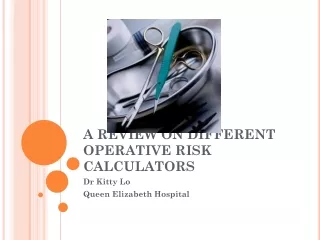 A REVIEW ON DIFFERENT OPERATIVE RISK CALCULATORS