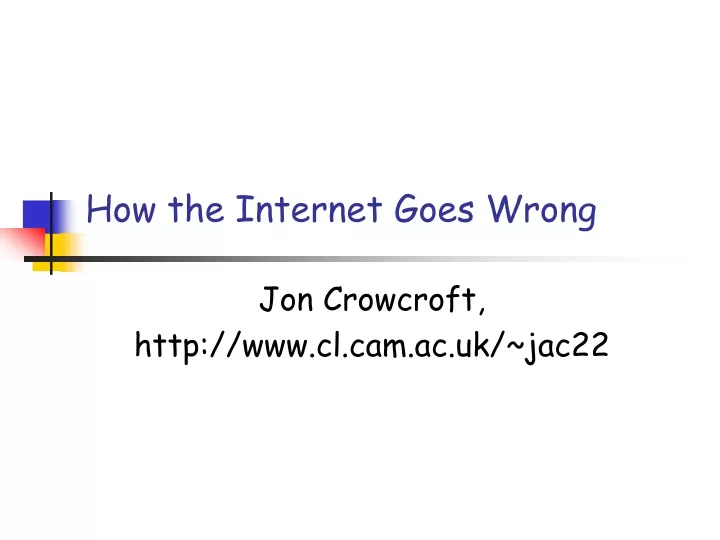 how the internet goes wrong