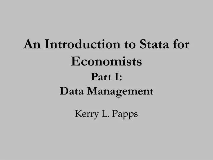 an introduction to stata for economists part i data management
