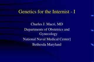 Genetics for the Internist - I