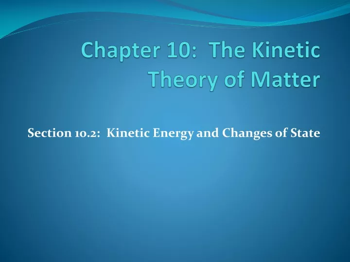 chapter 10 the kinetic theory of matter