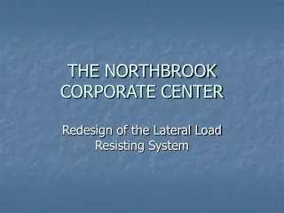 THE NORTHBROOK CORPORATE CENTER
