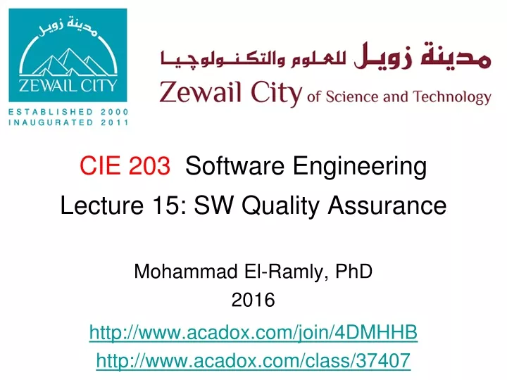 cie 203 software engineering lecture 15 sw quality assurance