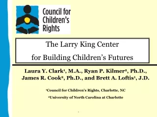 The Larry King Center  for Building Children’s Futures