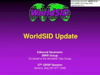 WorldSID Update