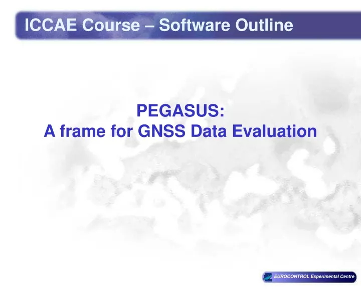 pegasus a frame for gnss data evaluation