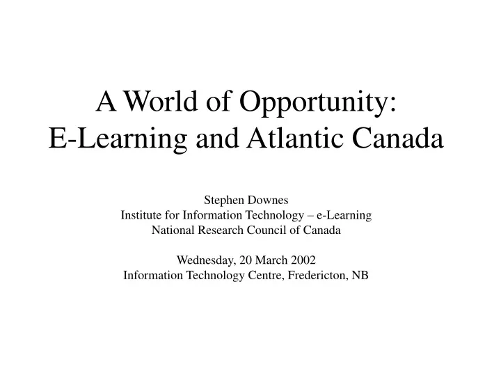 a world of opportunity e learning and atlantic