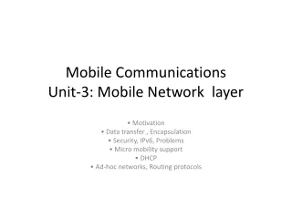 Mobile Communications Unit-3: Mobile Network  layer