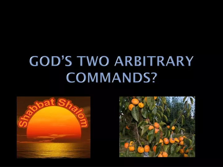 god s two arbitrary commands