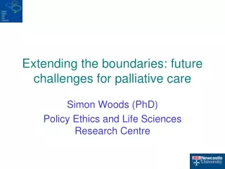 Extending the boundaries: future challenges for palliative care