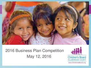 2016 Business Plan Competition                    May 12, 2016