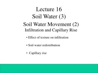 Lecture 16  Soil Water (3)
