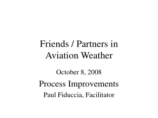 Friends / Partners in  Aviation Weather