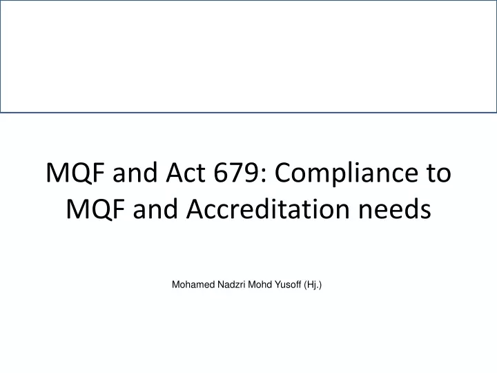 mqf and act 679 compliance to mqf and accreditation needs