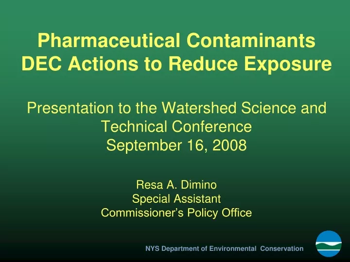 pharmaceutical contaminants dec actions to reduce