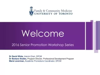Welcome 2016 Senior Promotion Workshop Series